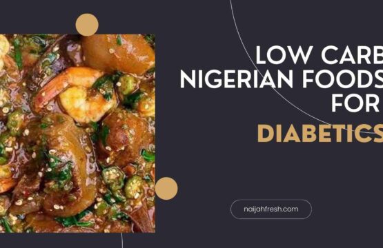 low carb Nigerian foods for diabetics