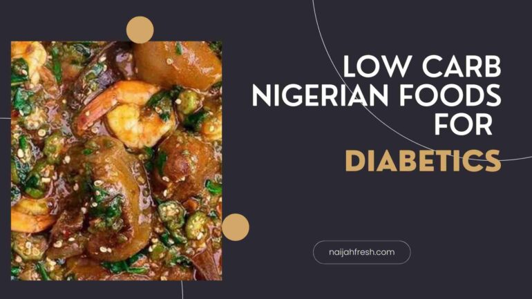 low carb Nigerian foods for diabetics